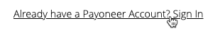 Curseur cliquant sur - Already have a Payoneer Account (J'ai déjà un compte Payoneer) - Sign In (S'identifier)