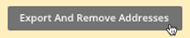 Curser clicks Export And Remove Addresses button.