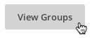 Clique em View Groups (Exibir grupos) para editar o nome do Grupo