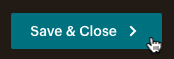 Save and close button in the Landing Page Builder.