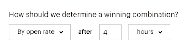 Capture d'écran indiquant comment sera sélectionné le gagnant, avec l'option By Open Rate after 4 hours (Par taux d'ouverture après quatre heures).