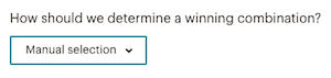 Bildschirm „Manual Selection (manuelle Auswahl)“ mit Dropdown-Menü „What metric should determine the winner“ (Nach welcher Metrik soll der Gewinner ermittelt werden).