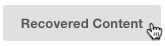 Recover content button