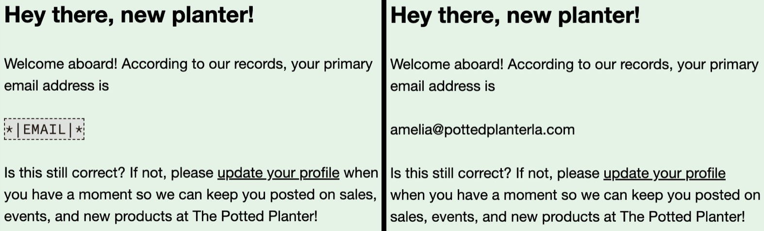 imagen de comparación de una etiqueta merge en un borrador de correo electrónico y una etiqueta merge en una vista previa en directo