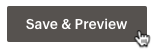 Curseur cliquant sur le bouton Save & Preview (Enregistrer et prévisualiser).